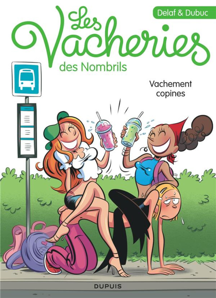 LES VACHERIES DES NOMBRILS - TOME 1 - VACHEMENT COPINES / EDITION SPECIALE, LIMITEE (INDISPENSABLES - DUBUC/DELAF - DUPUIS