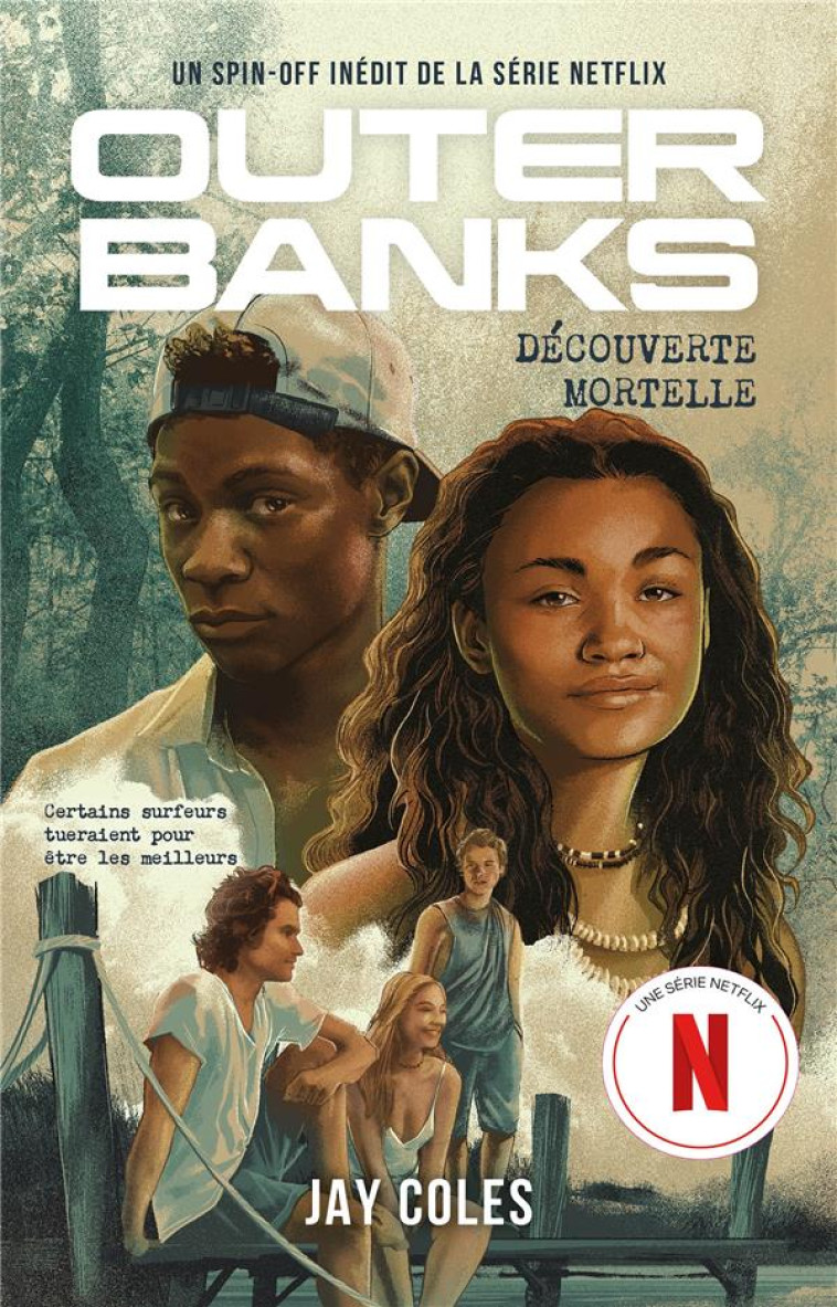 OUTER BANKS - T02 - OUTER BANKS - UN SPIN-OFF INEDIT DE LA SERIE NETFLIX - COLES JAY - HACHETTE