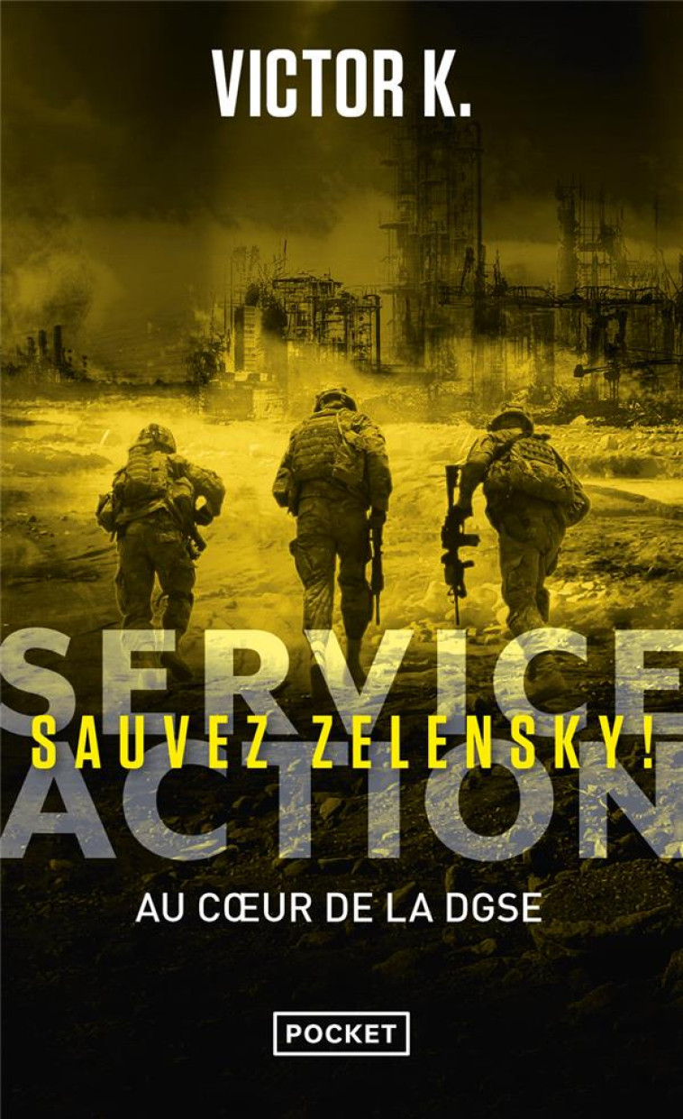 SERVICE ACTION - SAUVEZ ZELENSKY ! - K. VICTOR - POCKET