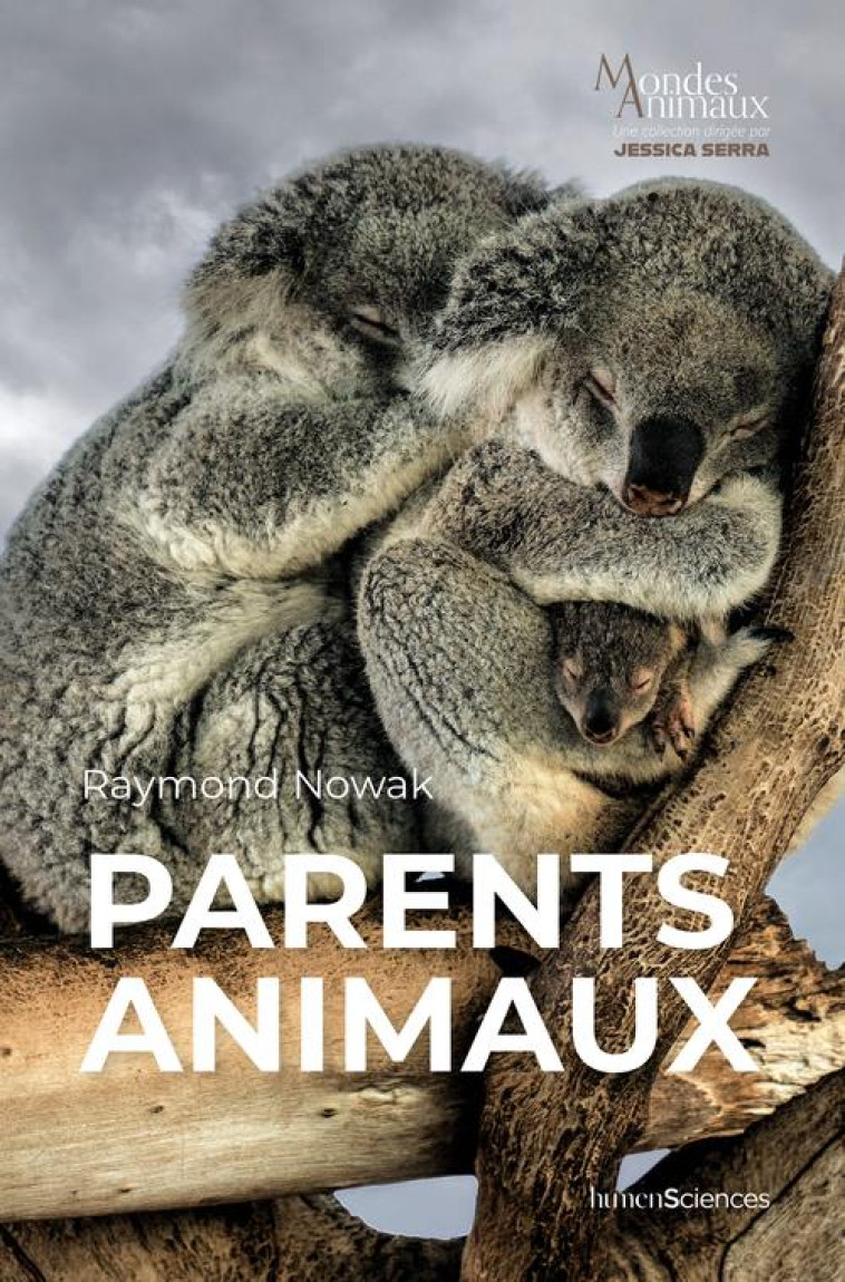 PARENTS ANIMAUX - NOWAK RAYMOND - HUMENSCIENCES