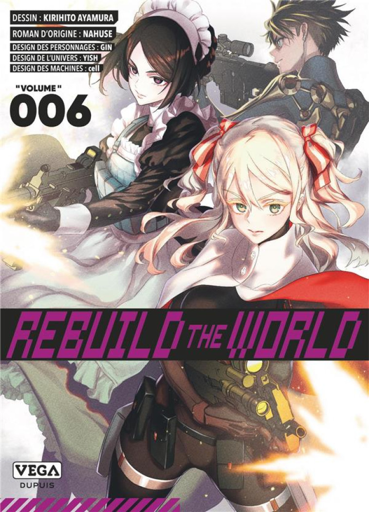 REBUILD THE WORLD - TOME 6 - AYAMURA KIRIHITO - VEGA MANGA