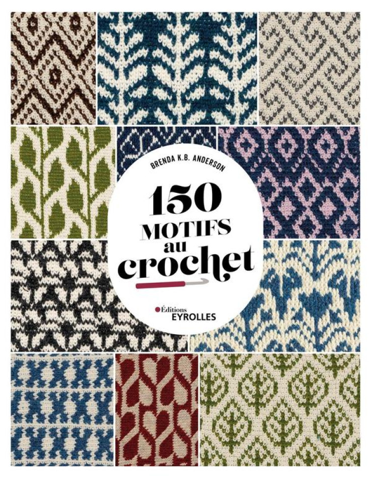 150 MOTIFS AU CROCHET - ANDERSON BRENDA K.B. - EYROLLES