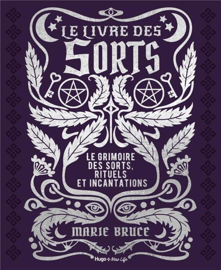 LE LIVRE DES SORTS - BRUCE MARIE - HUGO JEUNESSE