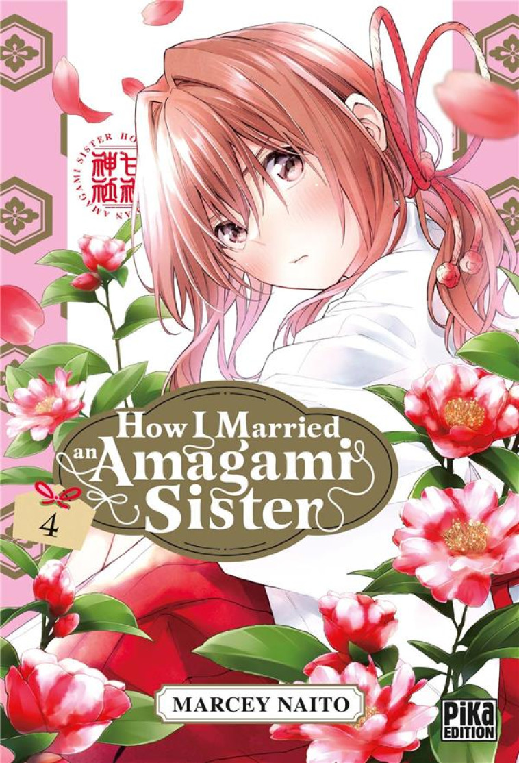 HOW I MARRIED AN AMAGAMI SISTER T04 - NAITO MARCEY - PIKA