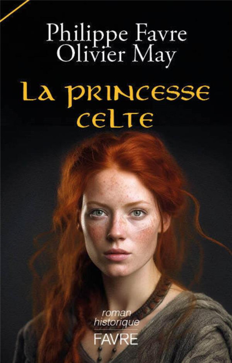 LA PRINCESSE CELTE - FAVRE/MAY - FAVRE