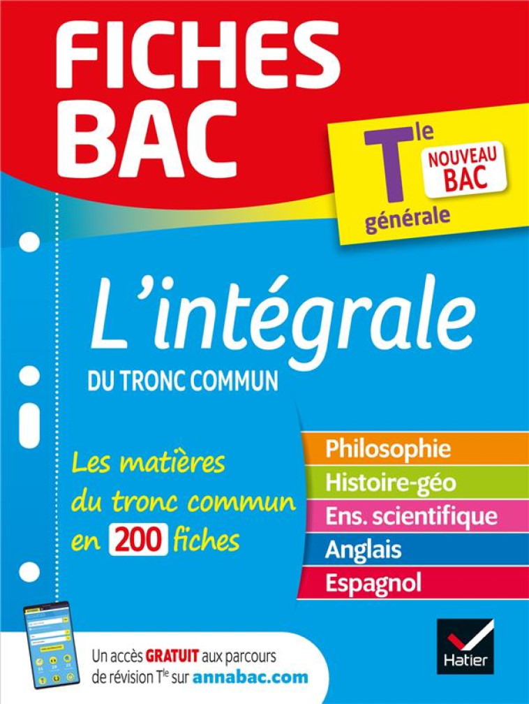 FICHES BAC LE TOUT-EN-UN TLE (TRONC COMMUN) - BAC 2024 - TOUTES LES MATIERES (PHILO, HISTOIRE-GEOGRA - COLLECTIF - HATIER SCOLAIRE