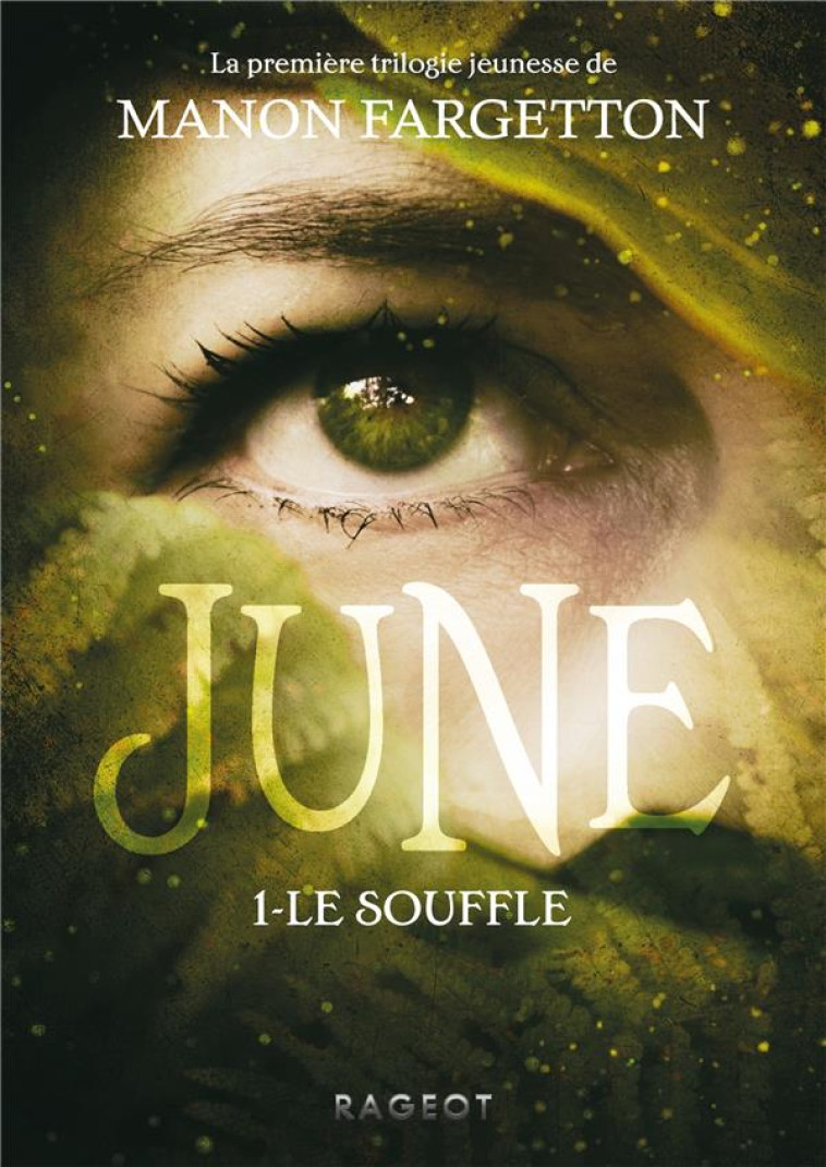 JUNE - T01 - JUNE - LE SOUFFLE - FARGETTON MANON - RAGEOT