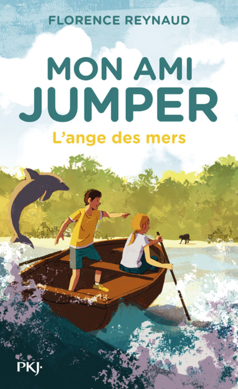 MON AMI JUMPER - TOME 2 L-ANGE DES MERS - VOL02 - Florence Reynaud - POCKET JEUNESSE