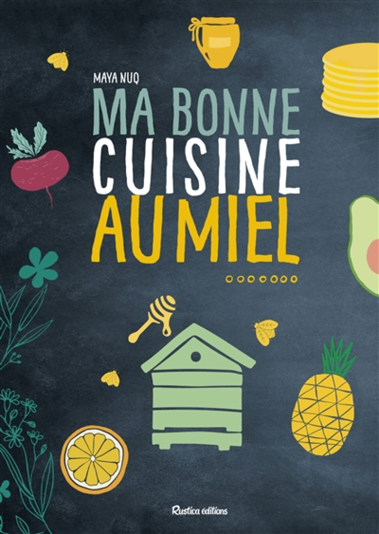 MA BONNE CUISINE AU MIEL - BARAKAT-NUQ/LONGET - RUSTICA