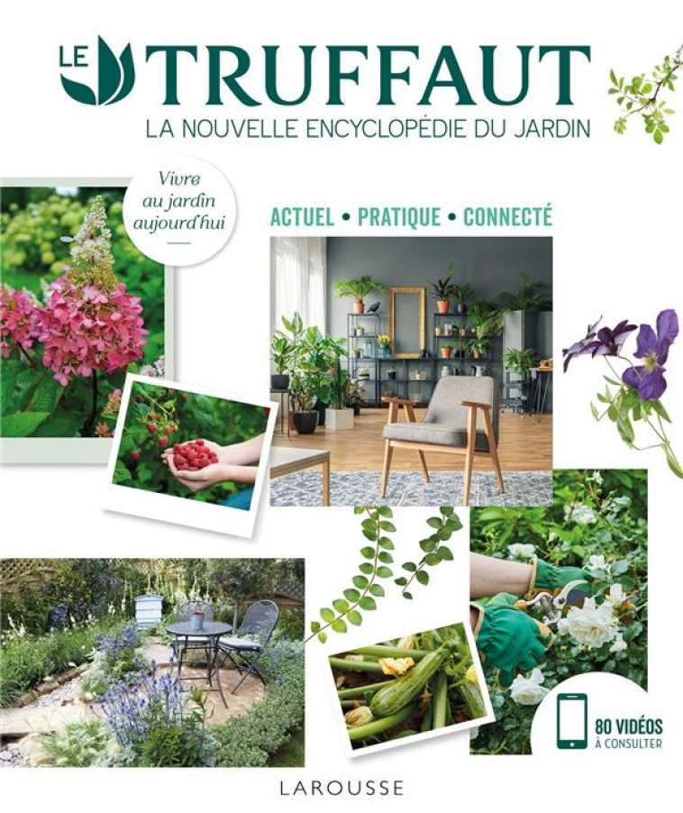 LE TRUFFAUT LA NOUVELLE ENCYCLOPEDIE DU JARDIN - MIOULANE/DELVAUX - LAROUSSE