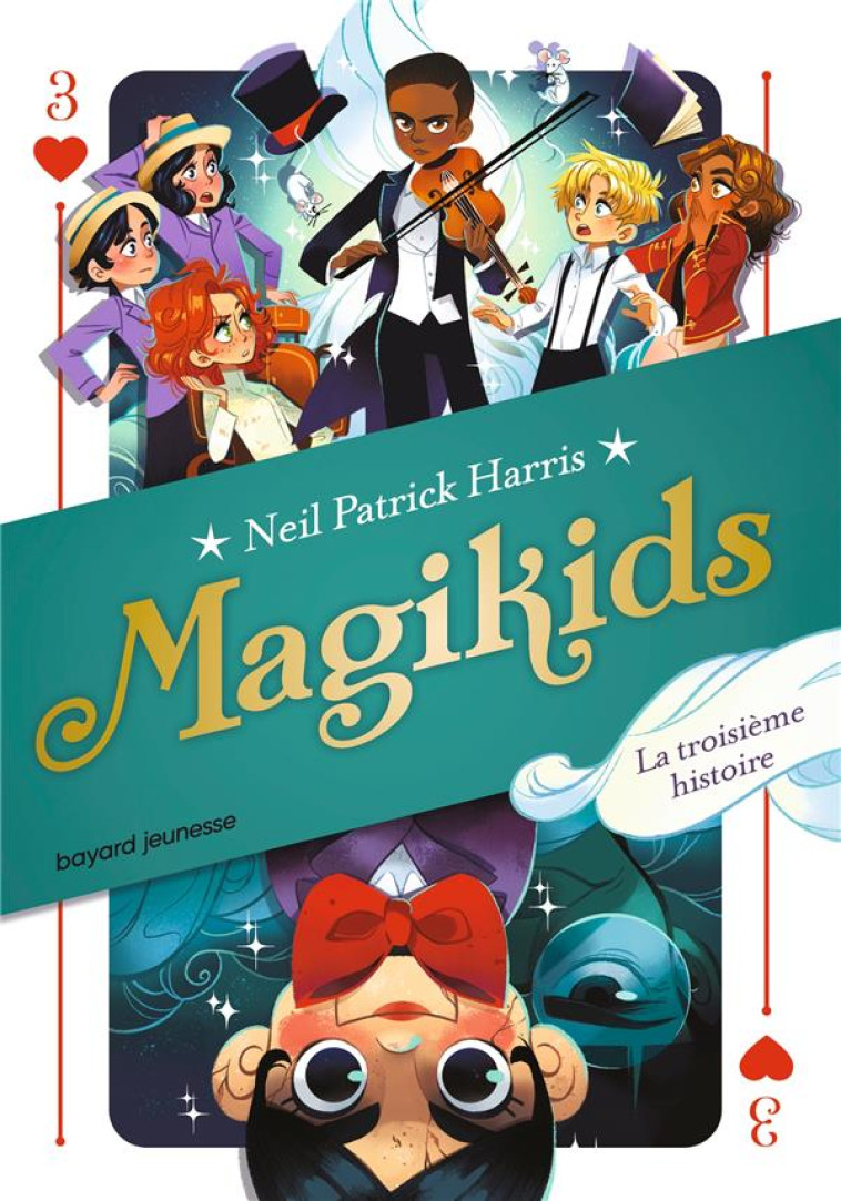 MAGIKIDS, TOME 03 - LE TROISIEME MOUVEMENT - HARRIS NEIL PATRICK - BAYARD JEUNESSE