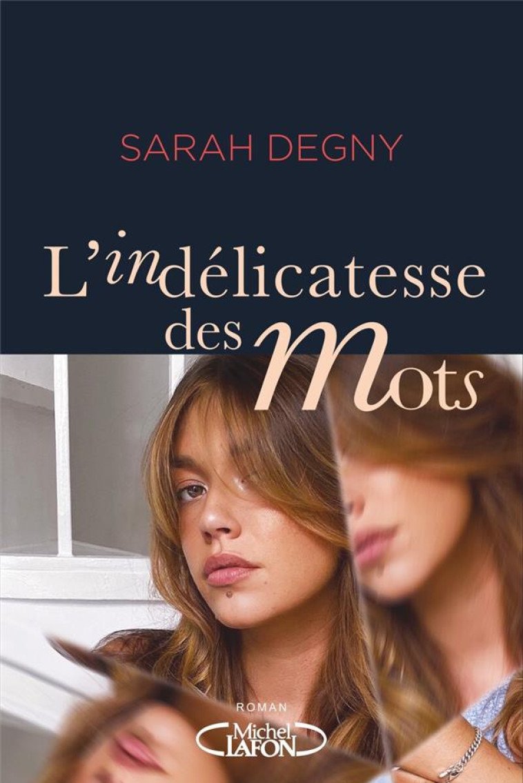 L-INDELICATESSE DES MOTS - DEGNY SARAH - MICHEL LAFON