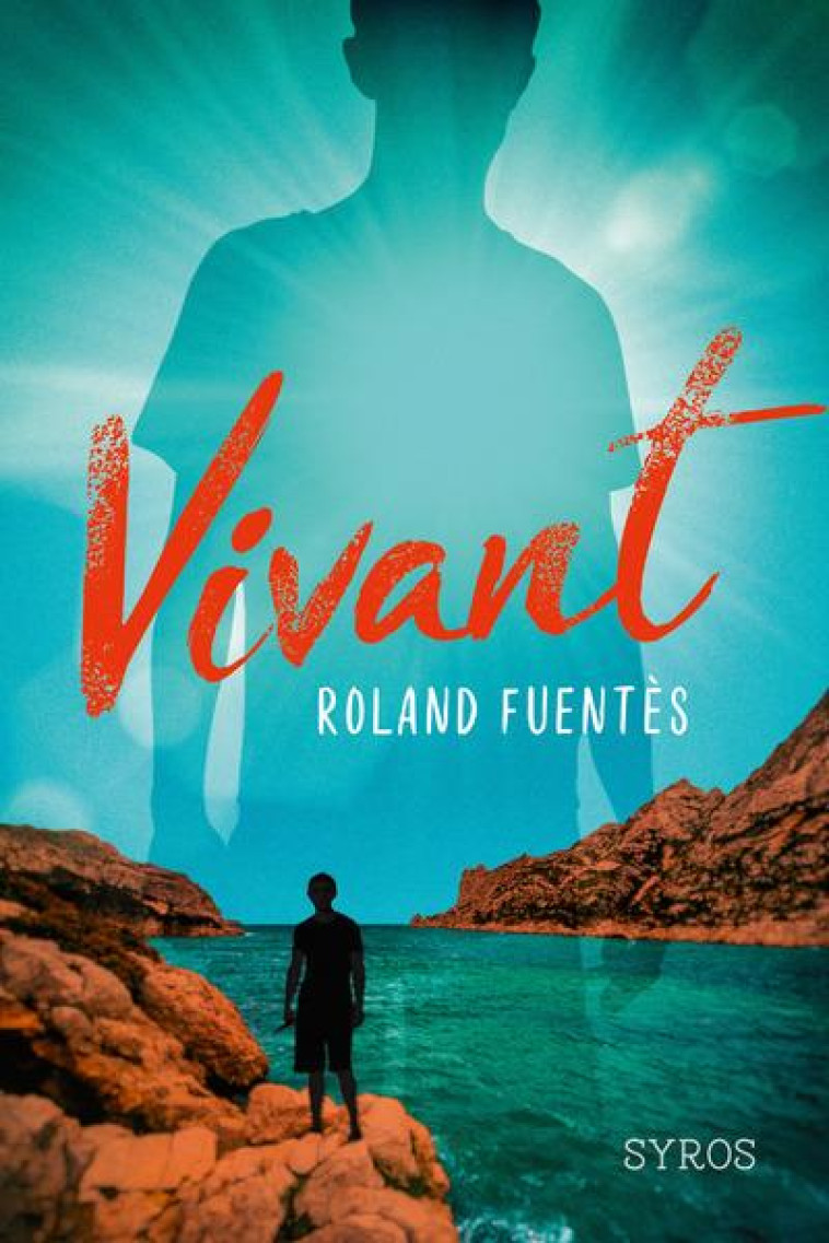 VIVANT - FUENTES ROLAND - SYROS