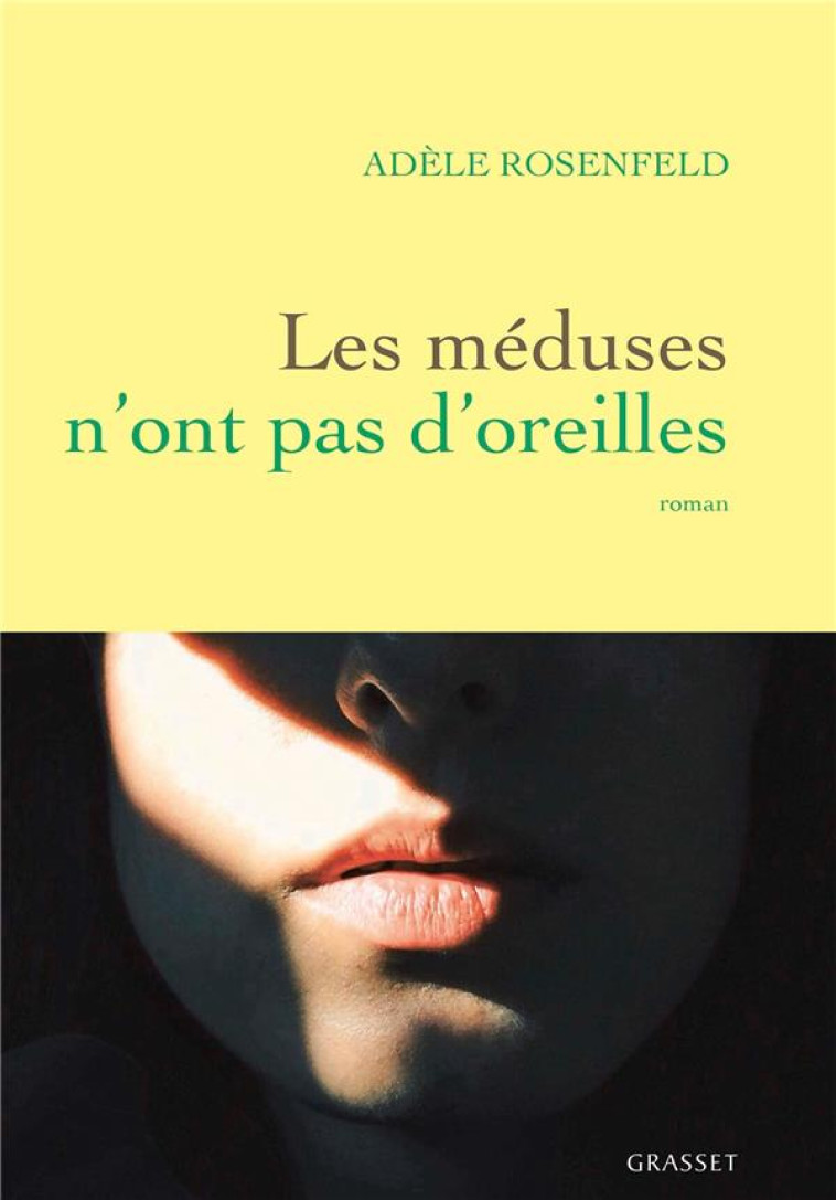 LES MEDUSES N-ONT PAS D-OREILLES - ROSENFELD ADELE - GRASSET