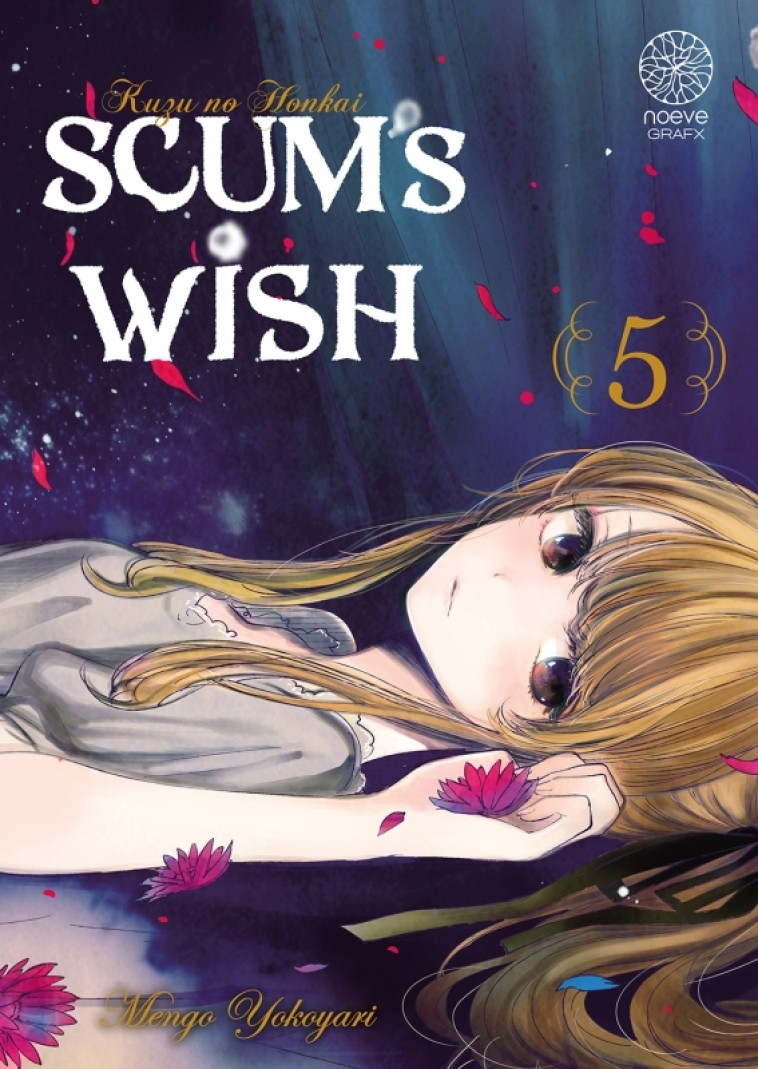 Scum's Wish T05 - MENGO YOKOYARI MENGO YOKOYARI - NOEVE GRAFX