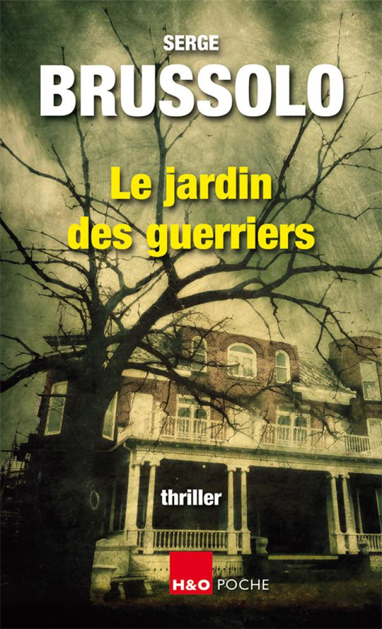 LE JARDIN DES GUERRIERS : AGENCE 13 - LES PARADIS INHABITABLES. - BRUSSOLO SERGE - H#038;O