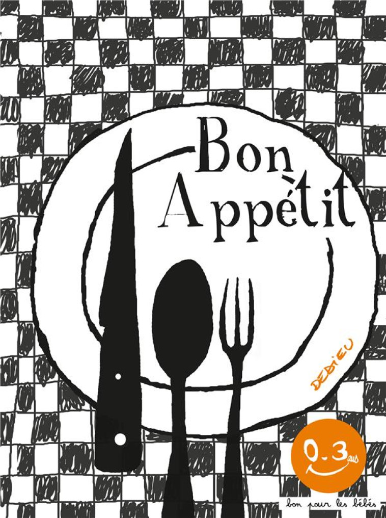 BON APPETIT - Dedieu Thierry - Seuil Jeunesse