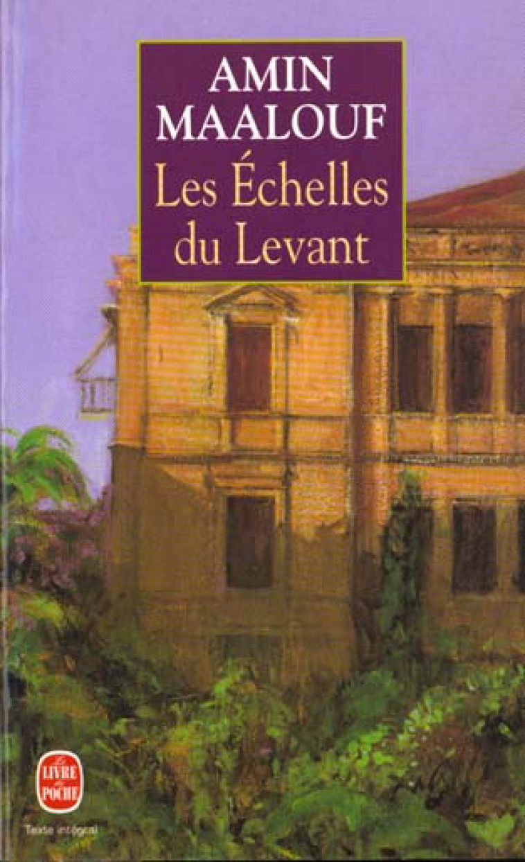 LES ECHELLES DU LEVANT - MAALOUF AMIN - LGF/Livre de Poche