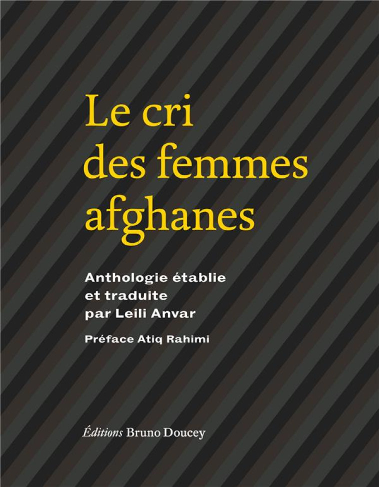 LE CRI DES FEMMES AFGHANES - COLLECTIF/RAHIMI - BRUNO DOUCEY