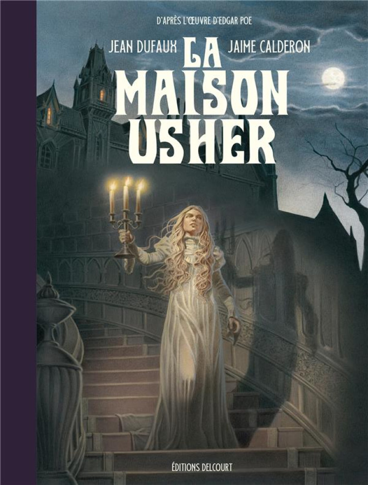 USHER - ONE-SHOT - LA MAISON USHER - DUFAUX/CALDERON - DELCOURT