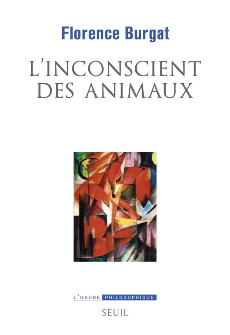 L-INCONSCIENT DES ANIMAUX - BURGAT FLORENCE - SEUIL