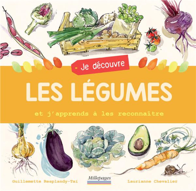 JE DECOUVRE LES LEGUMES - ET J-APPRENDS A LES RECONNAITRE - RESPLANDY-TY - CIRCONFLEXE