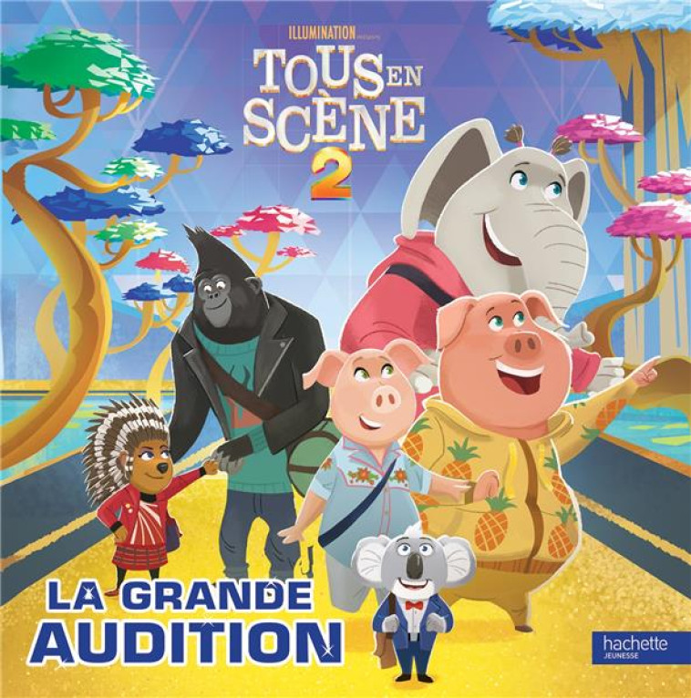 TOUS EN SCENE ! 2 - LA GRANDE AUDITION - XXX - HACHETTE