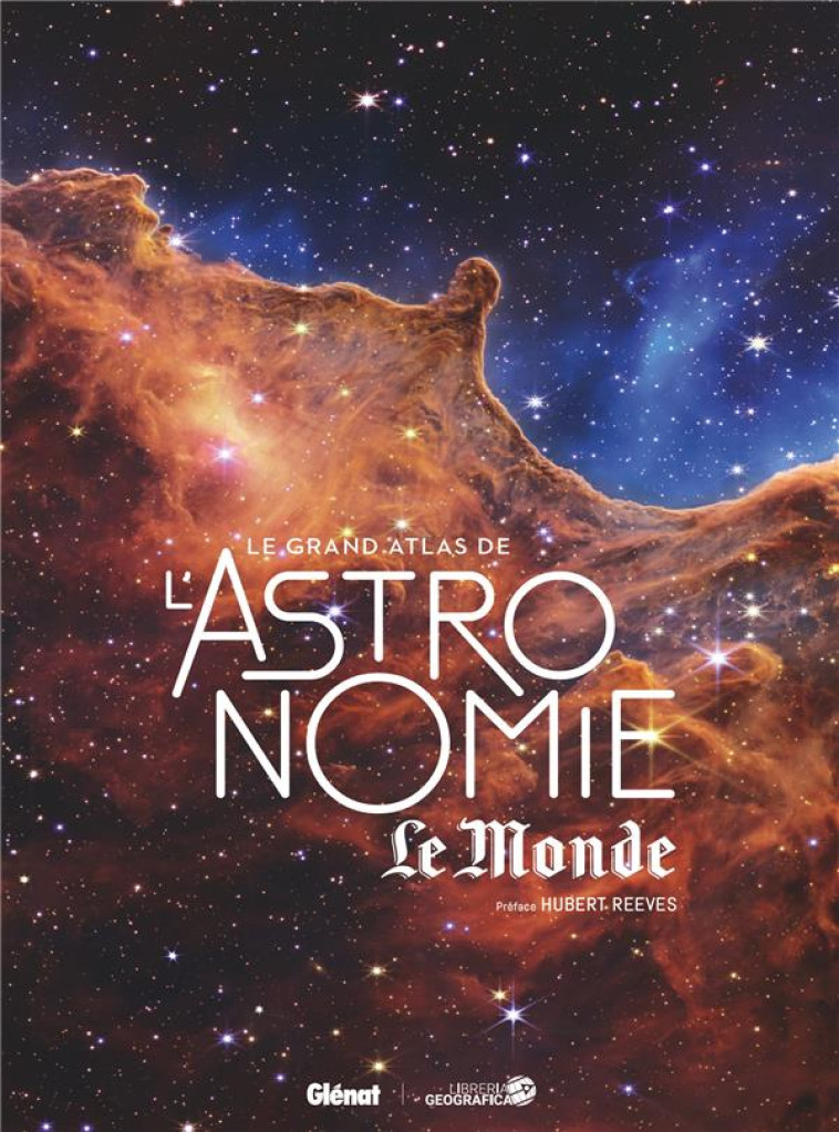 LE GRAND ATLAS DE L-ASTRONOMIE 7E ED - REEVES/COLLECTIF - GLENAT