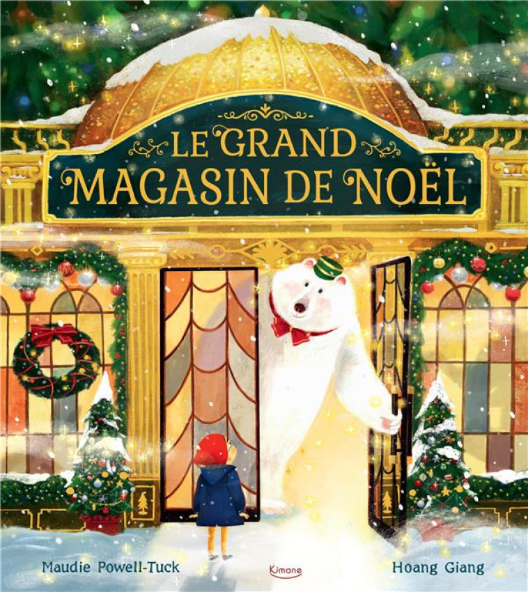 LE GRAND MAGASIN DE NOEL NE - POWELL-TUCK/GIANG - KIMANE