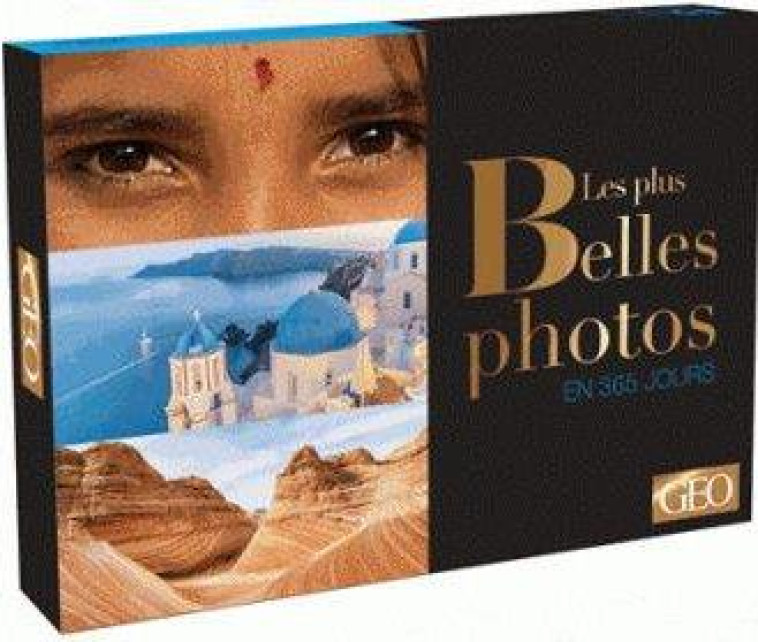 LES PLUS BELLES PHOTOS GEO EN 365 JOURS - PLAYBAC EDITIONS - Play Bac