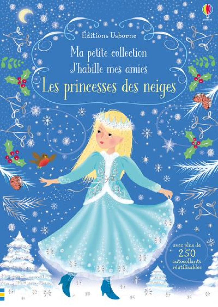 J-HABILLE MES AMIES - MA PETITE COLLECTION - LES PRINCESSES DES NEIGES - WATT/MILLER - NC