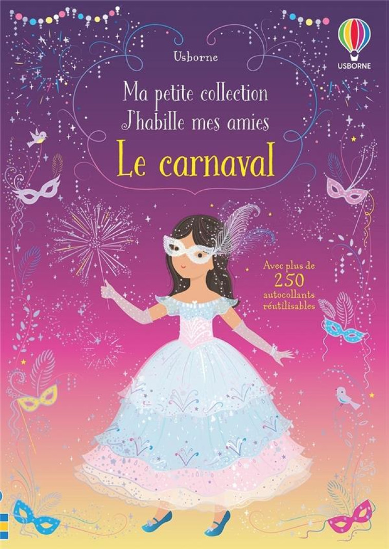 LE CARNAVAL - MA PETITE COLLECTION J-HABILLE MES AMIES - WATT/MACKAY/FURST - NC