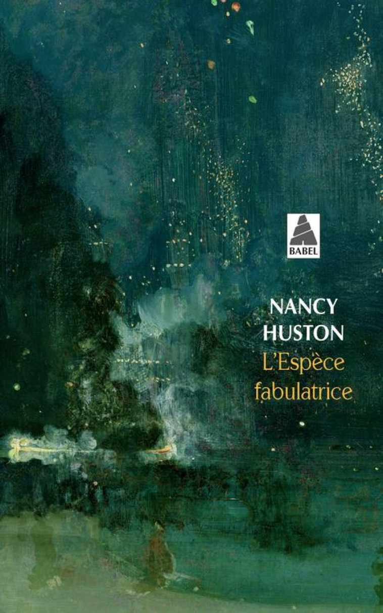 L-ESPECE FABULATRICE - HUSTON NANCY - ACTES SUD