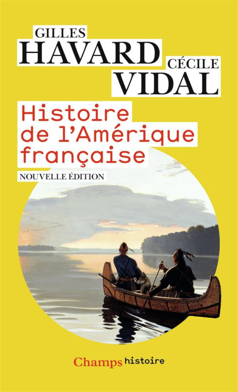 HISTOIRE DE L-AMERIQUE FRANCAISE - VIDAL/HAVARD - FLAMMARION