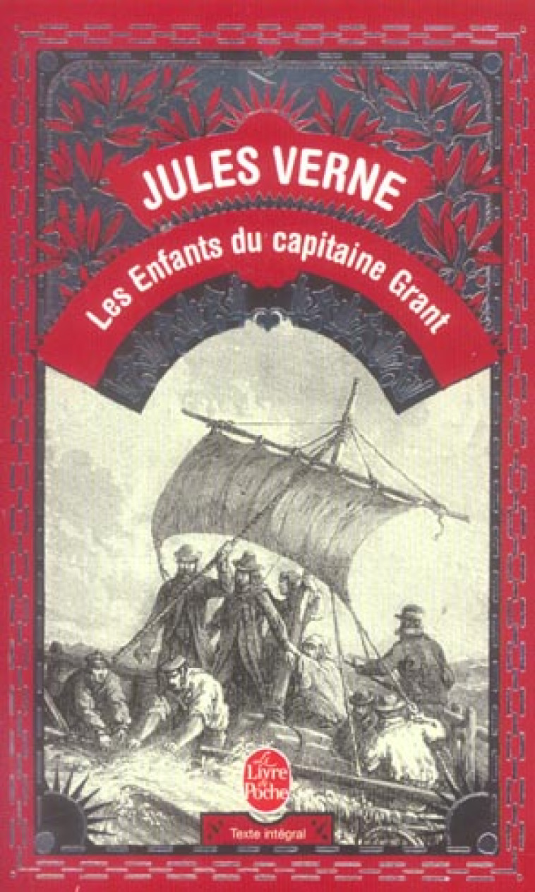 LES ENFANTS DU CAPITAINE GRANT (EN 1 VOLUME) - VERNE JULES - LGF/Livre de Poche