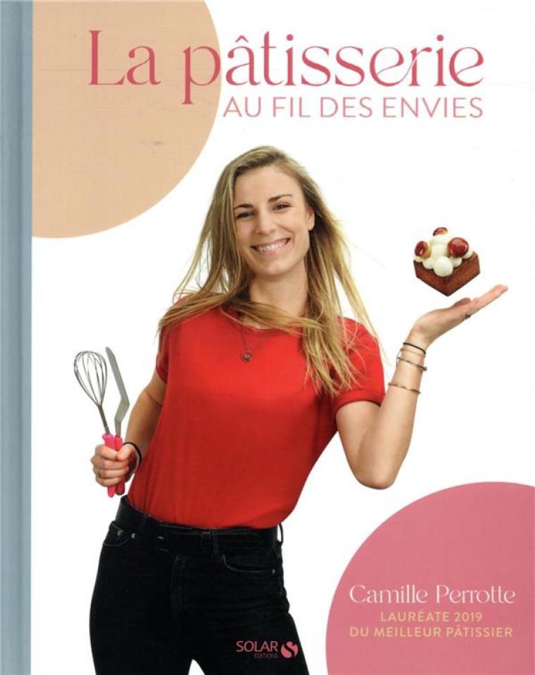 LA PATISSERIE AU FIL DES ENVIES - PERROTTE/ROUGEREAU - SOLAR