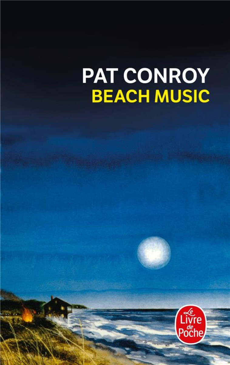 BEACH MUSIC - CONROY PAT - LGF/Livre de Poche