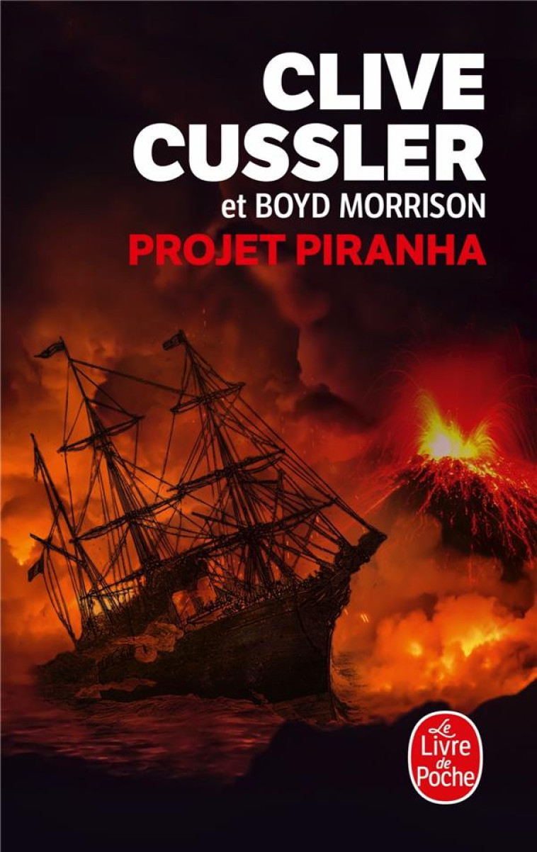 PROJET PIRANHA - CUSSLER/MORRISON - LGF/Livre de Poche