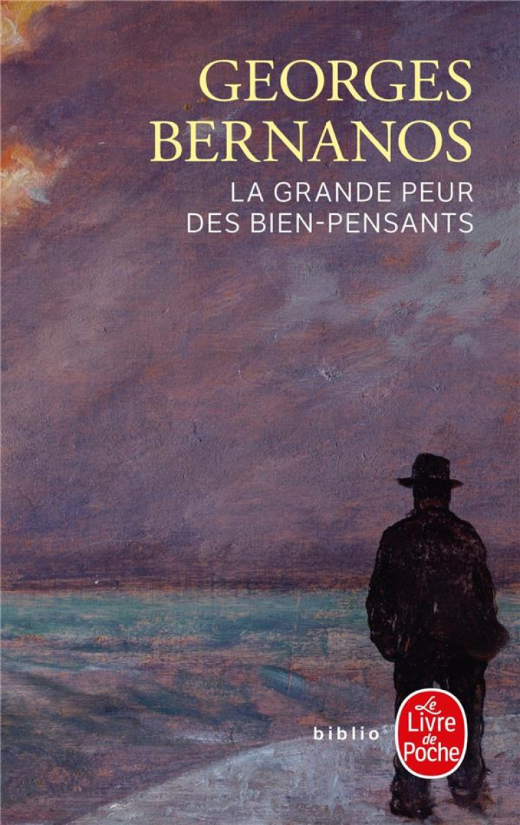 LA GRANDE PEUR DES BIEN-PENSANTS - BERNANOS GEORGES - LGF/Livre de Poche