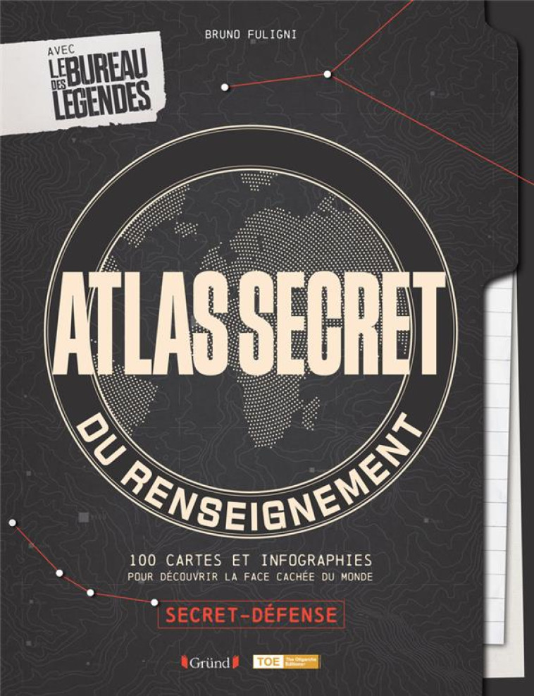 ATLAS SECRET DU RENSEIGNEMENT - FULIGNI BRUNO - GRUND