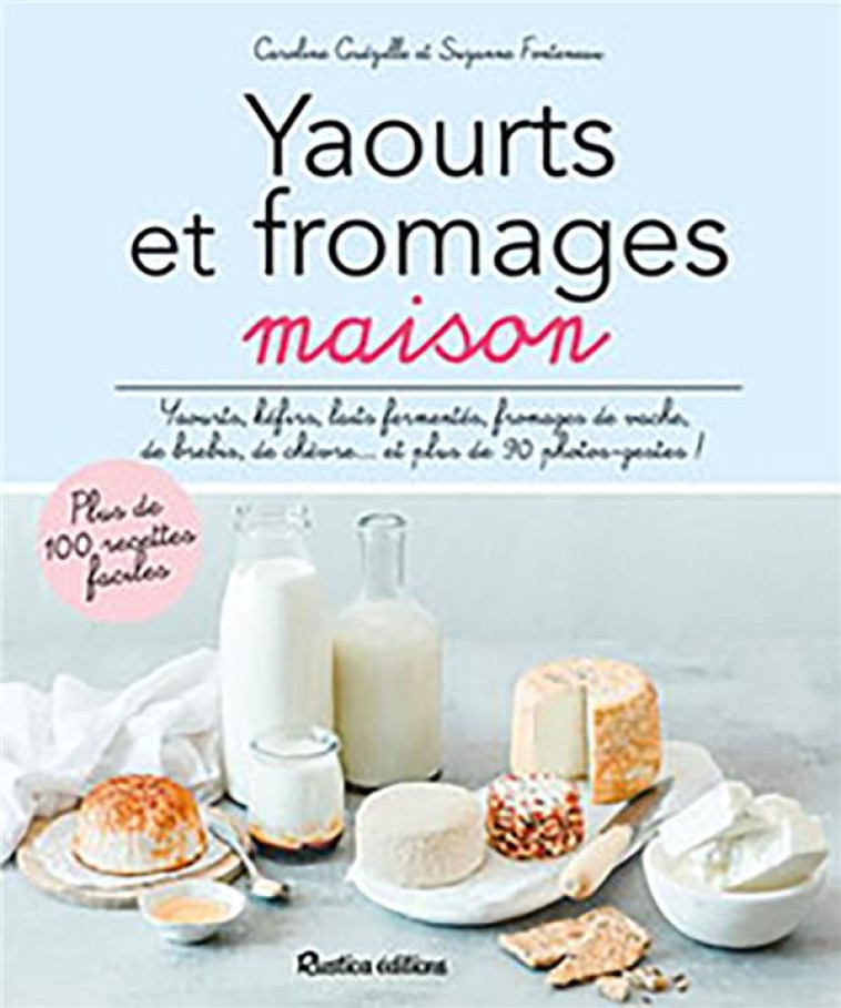 YAOURTS ET FROMAGES MAISON - FONTENEAU/GUEZILLE - RUSTICA