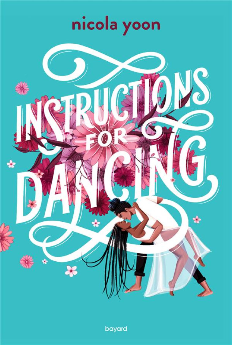 INSTRUCTIONS FOR DANCING - YOON NICOLA - BAYARD JEUNESSE