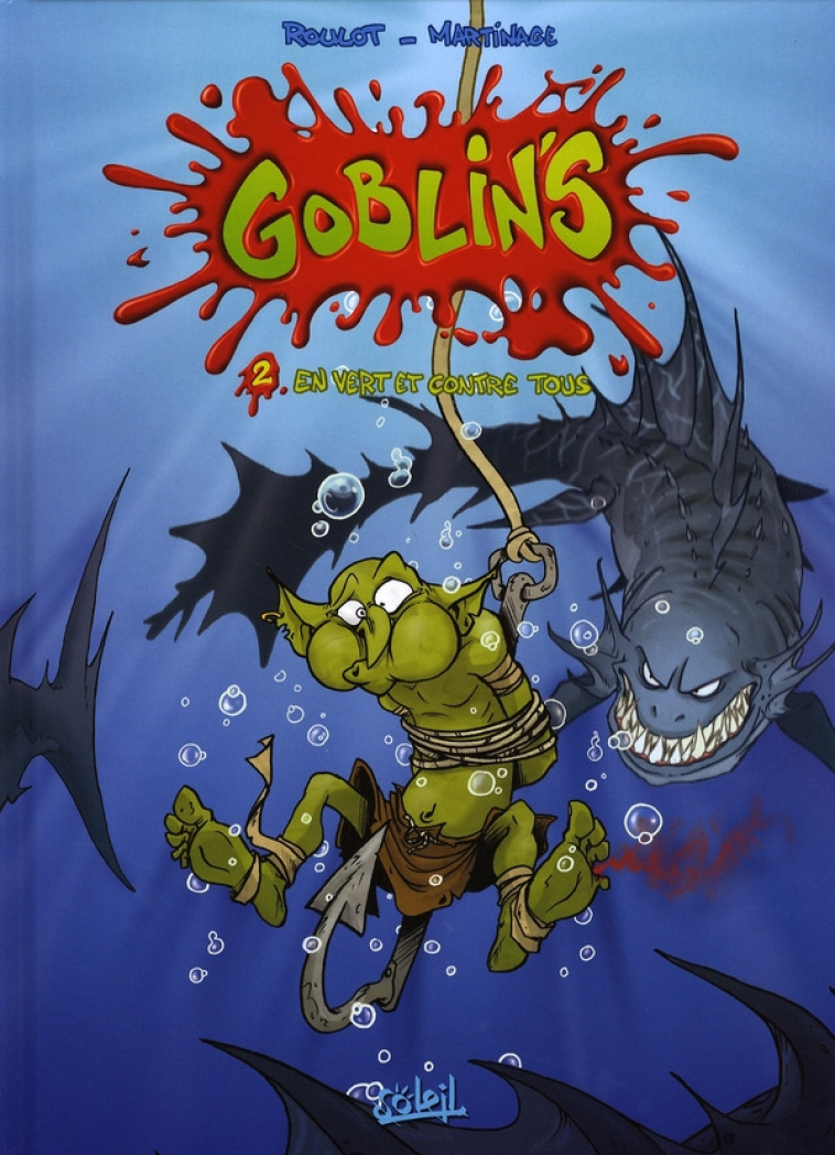 GOBLIN-S T02 - EN VERT ET CONTRE TOUS - MARTINAGE-C+ ROULOT- - SOLEIL