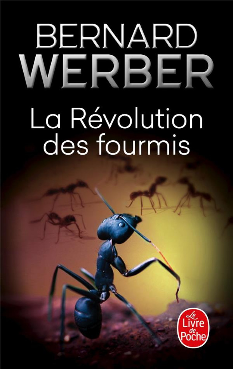 LA REVOLUTION DES FOURMIS (LES FOURMIS, TOME 3) - WERBER BERNARD - LGF/Livre de Poche