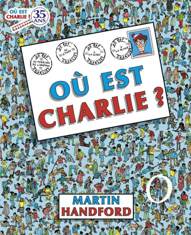 OU EST CHARLIE ? - HANDFORD MARTIN - GRUND