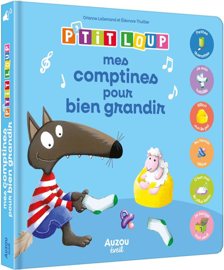 MES PREMIERS SONORES - P-TIT LOUP - MES COMPTINES POUR BIEN GRANDIR - LALLEMAND/THUILLIER - PHILIPPE AUZOU