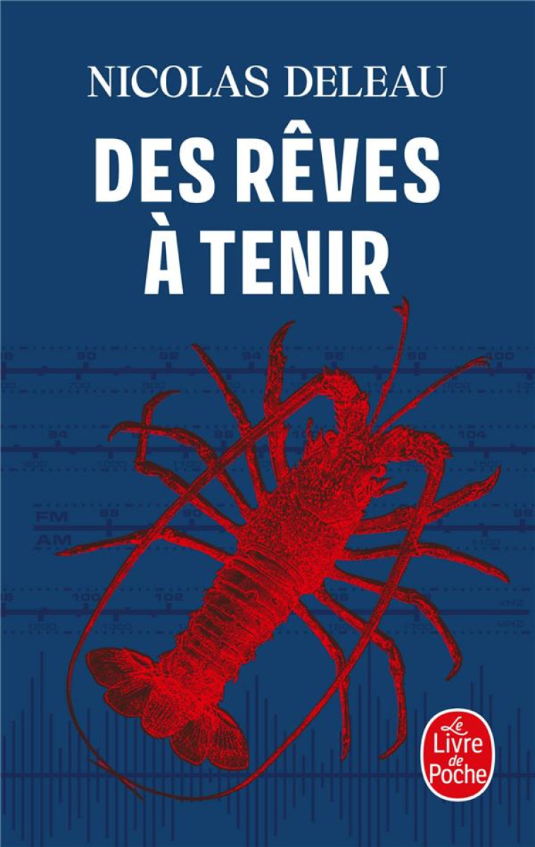 DES REVES A TENIR - DELEAU NICOLAS - LGF/Livre de Poche