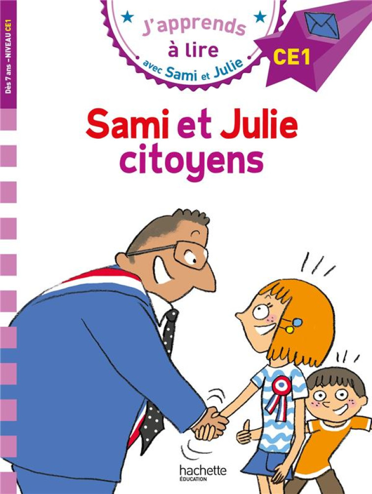 J'APPRENDS A LIRE AVEC SAMI ET JULIE  -  SAMI ET JULIE CITOYENS -  BONTE - HACHETTE