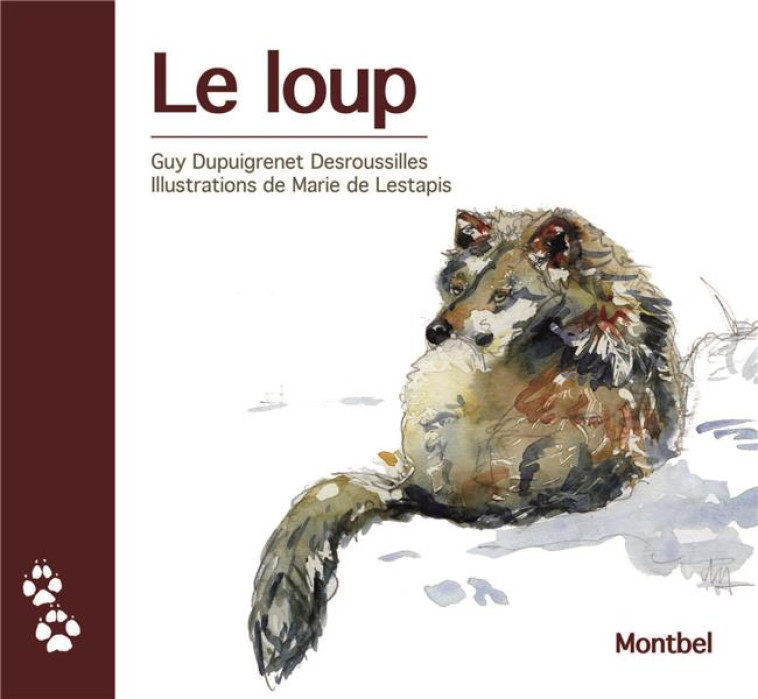 LE LOUP - DESROUSSILLES DUPUIGRENET, GUY  - MONTBEL