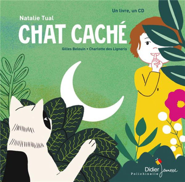 CONTES MUSICAUX PETIT FORMAT - T01 - CHAT CACHE - LIVRE-CD - TUAL/BELOUIN - DIDIER